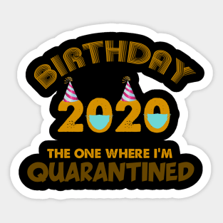 Birthday 2020 Quarantined Sticker
